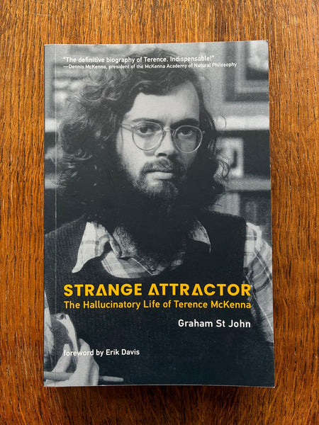 Strange Attractor: The Hallucinatory Life of Terence McKenna (2025) by Graham St John