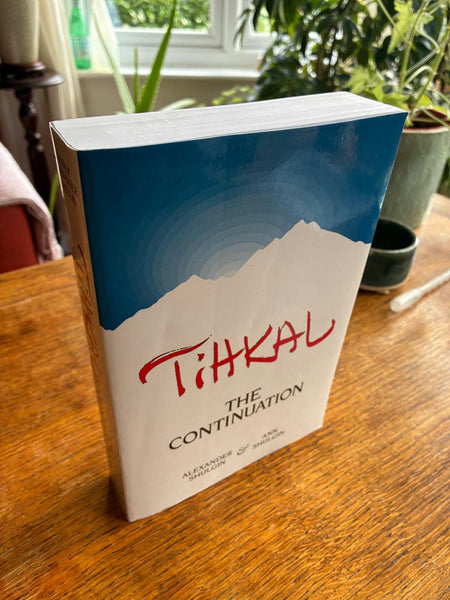 TiHKAL: The Continuation (2021) by Alexander & Ann Shulgin