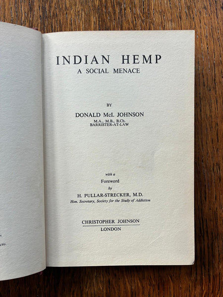 Indian Hemp: A Social Menace (1952) by Donald Johnson