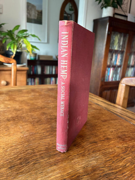 Indian Hemp: A Social Menace (1952) by Donald Johnson