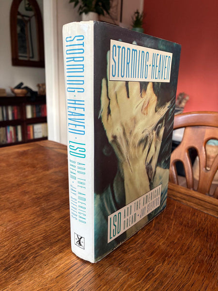 Storming Heaven: LSD and the American Dream (1988) by Jay Stevens