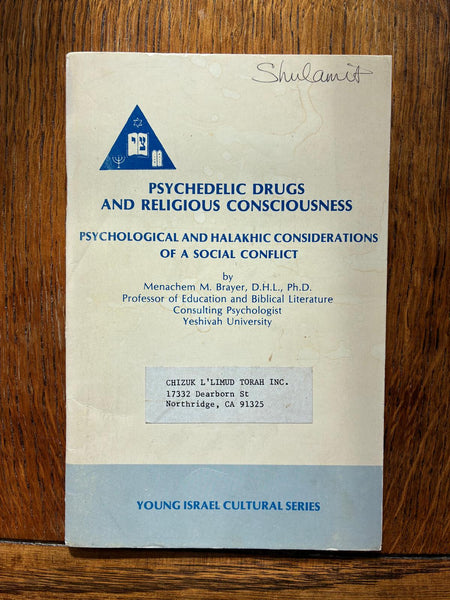 Psychedelic Drugs and Religious Consciousness (1973) by Menachem M Brayer