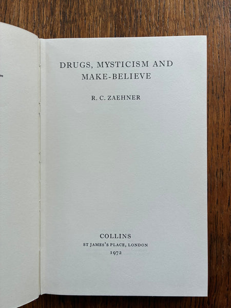 Drugs, Mysticism and Make-Believe (1972) by RC Zaehner