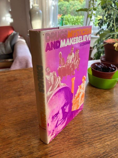 Drugs, Mysticism and Make-Believe (1972) by RC Zaehner