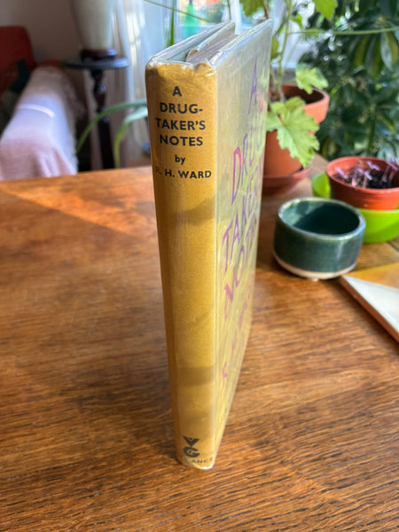 A Drug-Taker's Notes (1957) by Richard Heron Ward