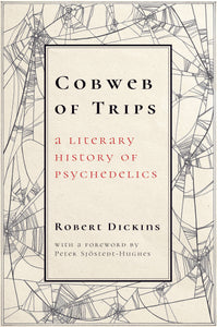 Cobweb of Trips by Robert Dickins