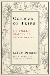 Cobweb of Trips by Robert Dickins