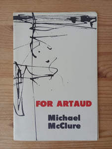 For Artaud (1959) by Michael McClure