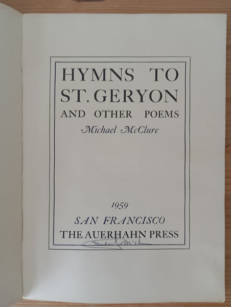 Hymns to St Geryon and Other Poems (1959) by Michael McClure [signed]