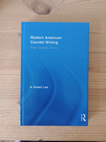 Modern American Counter Writing (2010) by A Robert Lee