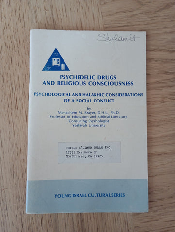 Psychedelic Drugs and Religious Consciousness (1973) by Menachem M Brayer