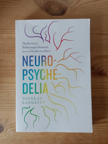 Neuropsychedelia (2013) by Nicholas Langlitz
