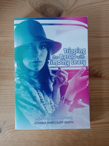 Tripping the Bardo with Timothy Leary (2013) by Joanna Harcourt-Smith