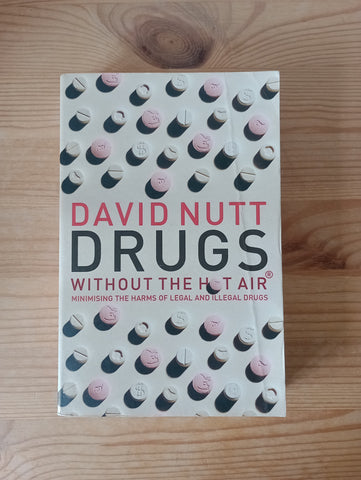 Drugs Without the Hot Air (2012) by David Nutt