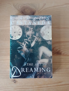 The Art of Dreaming (1994) by Carlos Castaneda