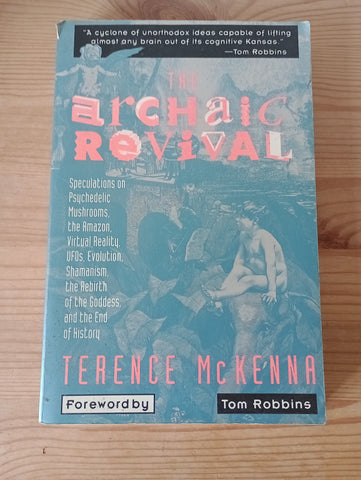 The Archaic Revival (1991) by Terence McKenna