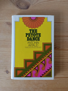 The Peyote Dance (1976) by Antonin Artaud
