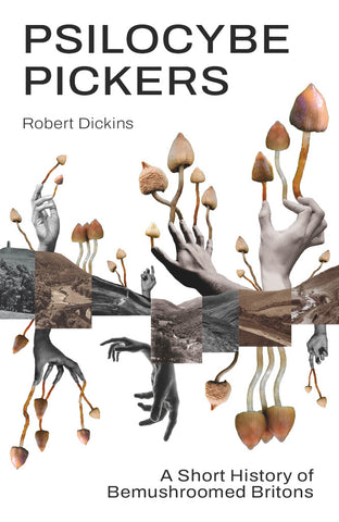 Psilocybe Pickers by Robert Dickins