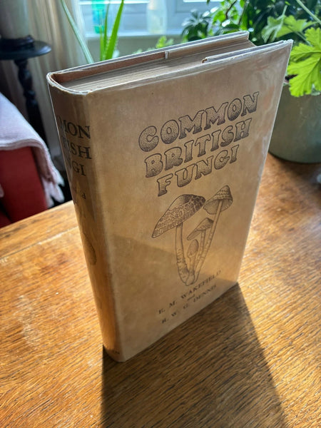 Common British Fungi (1950) by EM Wakefield & RWG Dennis